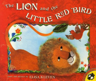 Kniha The Lion and the Little Red Bird Elisa Kleven