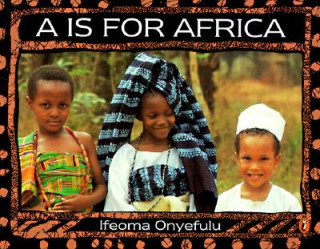 Könyv A Is for Africa Ifeoma Onyefulu