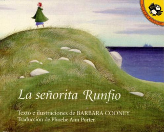 Kniha LA Senorita Runfio/Miss Rumphius Barbara Cooney