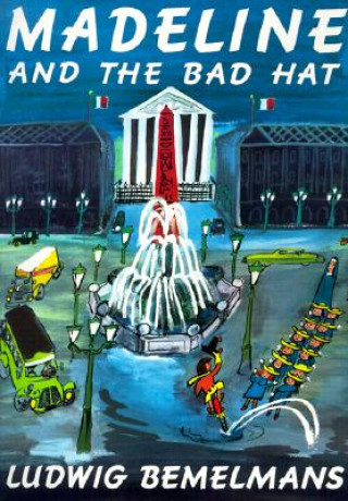 Carte Madeline and the Bad Hat Ludwig Bemelmans