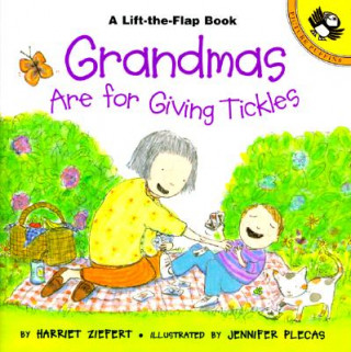 Kniha Grandmas Are for Giving Tickles Harriet Ziefert