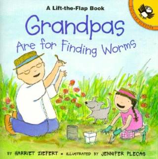 Carte Grandpas Are for Finding Worms Harriet Ziefert