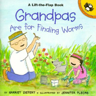 Book Grandpas Are for Finding Worms Harriet Ziefert