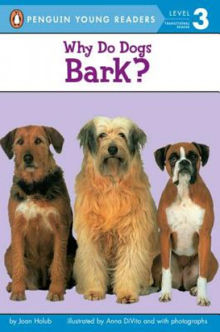 Carte Why Do Dogs Bark? Joan Holub