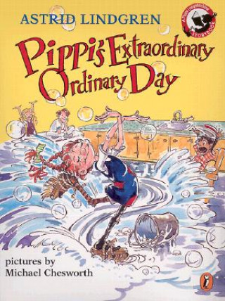Kniha Pippi's Extraordinary Ordinary Day Astrid Lindgren