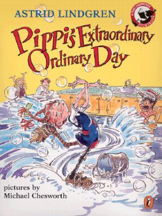 Knjiga Pippi's Extraordinary Ordinary Day Astrid Lindgren