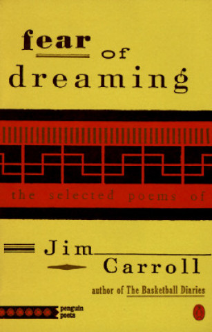 Kniha Fear of Dreaming Jim Carroll