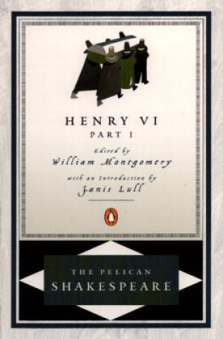 Kniha Henry VI, Part 1 William Shakespeare