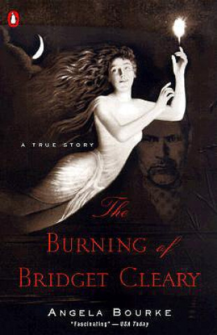 Kniha The Burning of Bridget Clearly Angela Bourke