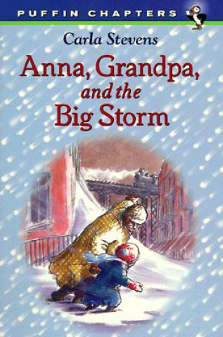 Kniha Anna, Grandpa, and the Big Storm Carla Stevens