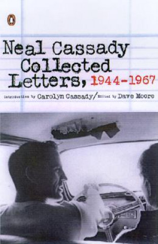 Kniha Collected Letters, 1944-1967 Neal Cassady