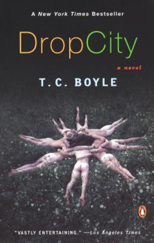 Livro Drop City Tom Coraghessan Boyle