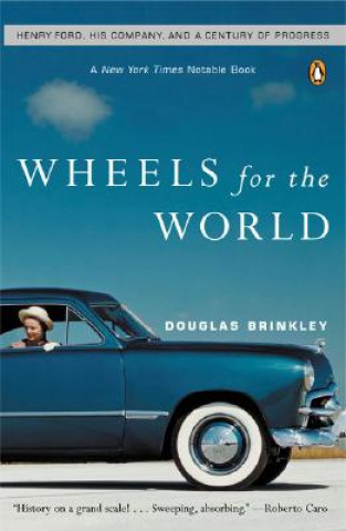 Kniha Wheels for the World Douglas Brinkley