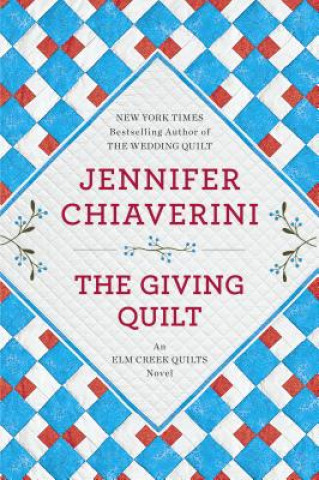 Kniha The Giving Quilt Jennifer Chiaverini