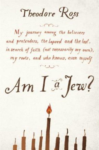 Kniha Am I a Jew? Theodore Ross