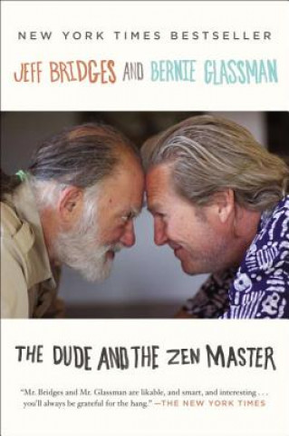 Carte The Dude and the Zen Master Jeff Bridges