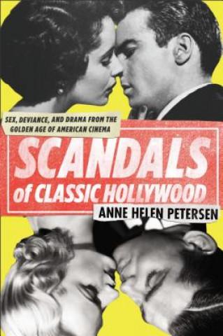 Книга Scandals of Classic Hollywood Anne Helen Petersen