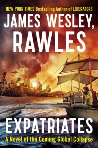 Kniha Expatriates James Wesley Rawles