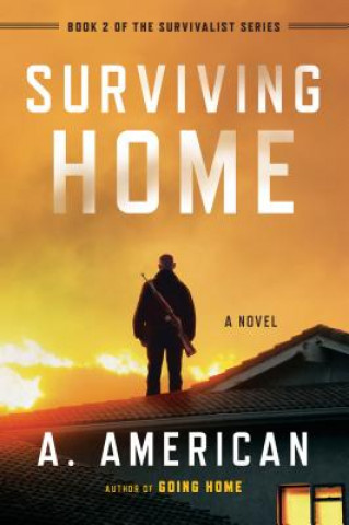 Kniha Surviving Home A. American