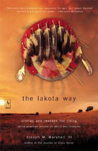 Kniha The Lakota Way Joseph M. Marshall