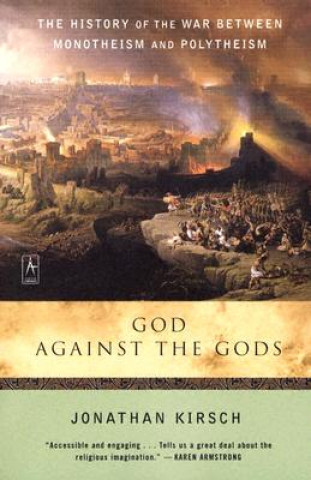 Könyv God Against The Gods Jonathan Kirsch