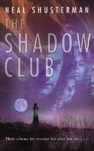 Carte The Shadow Club Neal Shusterman