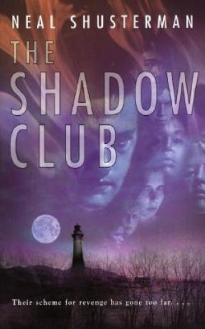 Livre The Shadow Club Neal Shusterman