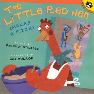 Kniha Little Red Hen Makes a Pizza Philomen Sturges