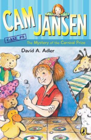 Carte Cam Jansen: The Mystery of the Carnival Prize David A. Adler