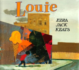 Kniha Louie Ezra Jack Keats