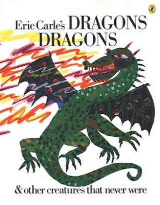 Könyv Eric Carle's Dragons Dragons Eric Carle