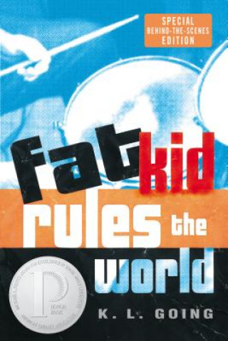 Carte Fat Kid Rules the World K. L. Going