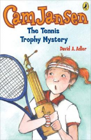 Kniha Cam Jansen and the Tennis Trophy Mystery David A. Adler