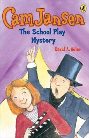 Könyv Cam Jansen and the School Play Mystery David A. Adler