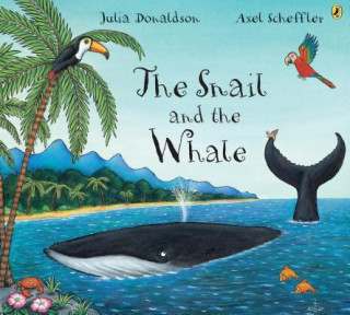 Kniha The Snail And the Whale Julia Donaldson