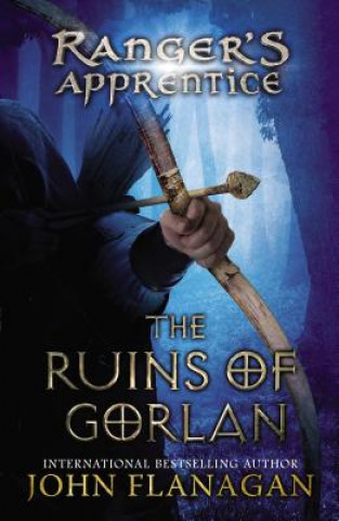 Knjiga The Ruins of Gorlan John Flanagan