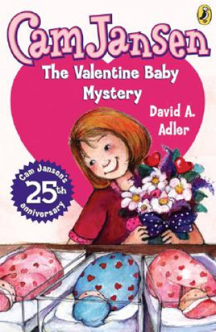 Kniha Cam Jansen and the Valentine Baby Mystery David A. Adler