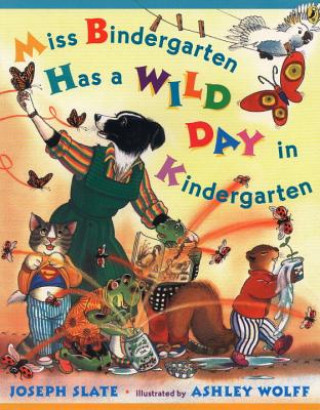 Książka Miss Bindergarten Has a Wild Day in Kindergarten Joseph Slate