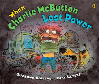 Kniha When Charlie Mcbutton Lost Power Suzanne Collins