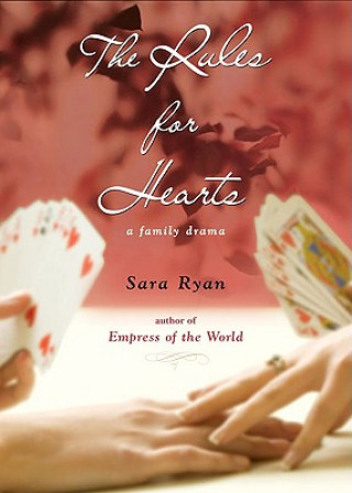 Knjiga The Rules for Hearts Sara Ryan