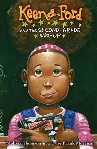 Kniha Keena Ford and the Second-Grade Mix-Up Melissa Thomson
