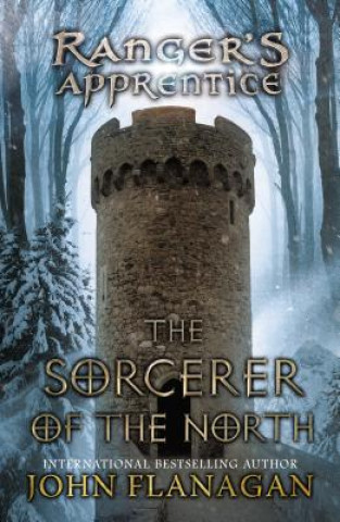 Könyv The Sorcerer of the North John Flanagan