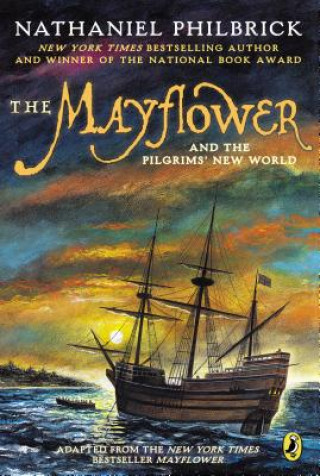 Kniha The Mayflower and the Pilgrims' New World Nathaniel Philbrick