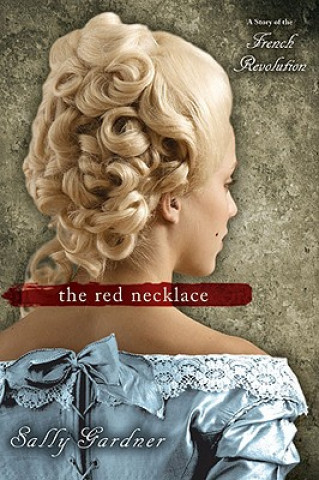 Könyv The Red Necklace Sally Gardner