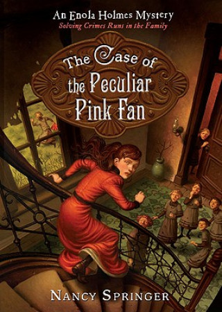 Książka The Case of the Peculiar Pink Fan Nancy Springer