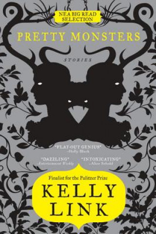 Könyv Pretty Monsters Kelly Link