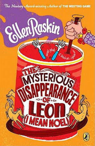 Kniha The Mysterious Disappearence of Leon (I Mean Noel) Ellen Raskin