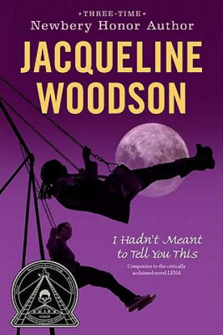 Book I Hadn't Meant to Tell You This Jacqueline Woodson