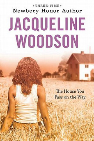 Kniha The House You Pass on the Way Jacqueline Woodson