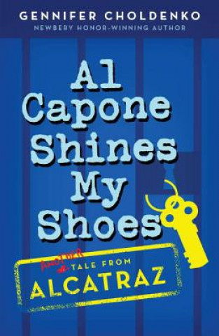 Livre Al Capone Shines My Shoes Gennifer Choldenko